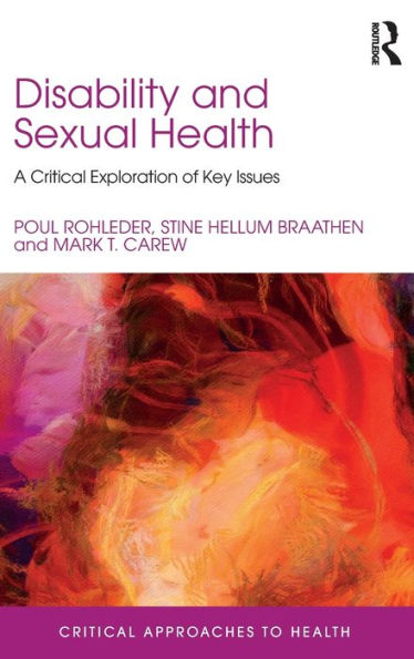 Disability and Sexual Health: A Critical Exploration of Key Issues