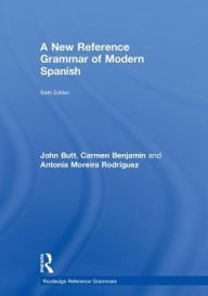 Title: A New Reference Grammar of Modern Spanish, Author: John Butt