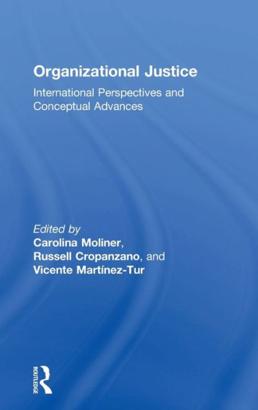 Organizational Justice: International perspectives and conceptual advances