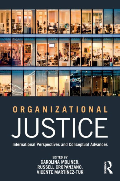 Organizational Justice: International perspectives and conceptual advances / Edition 1