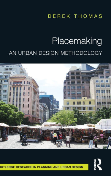 Placemaking: An Urban Design Methodology