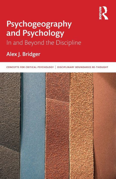 Psychogeography and Psychology: Beyond the Discipline