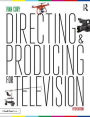 Directing and Producing for Television: A Format Approach