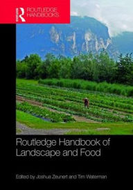 Title: Routledge Handbook of Landscape and Food, Author: Joshua Zeunert