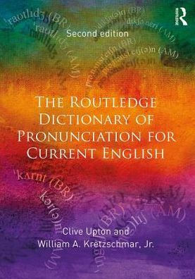 The Routledge Dictionary of Pronunciation for Current English / Edition 2