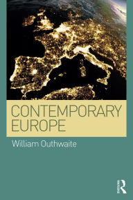 Title: Contemporary Europe / Edition 1, Author: William Outhwaite