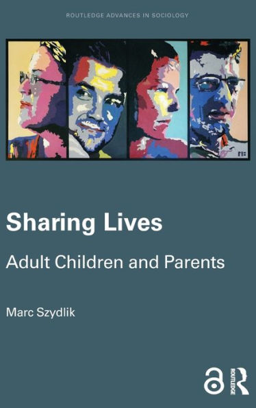 Sharing Lives: Adult Children and Parents / Edition 1