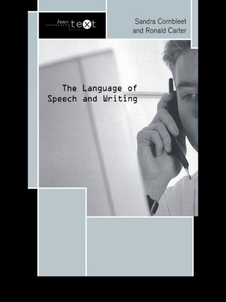 The Language of Speech and Writing / Edition 1