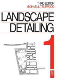 Title: Landscape Detailing Volume 1: Enclosures / Edition 3, Author: Michael Littlewood