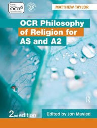 Title: OCR Philosophy of Religion for AS and A2, Author: Matthew Taylor
