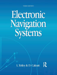 Title: Electronic Navigation Systems / Edition 3, Author: Laurie Tetley