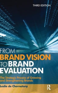 Title: From Brand Vision to Brand Evaluation / Edition 3, Author: Leslie de Chernatony