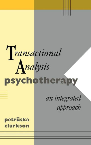Transactional Analysis Psychotherapy: An Integrated Approach / Edition 1