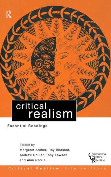 Critical Realism: Essential Readings / Edition 1