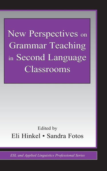 New Perspectives on Grammar Teaching in Second Language Classrooms / Edition 1