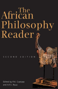 Title: The African Philosophy Reader / Edition 2, Author: P.H. Coetzee