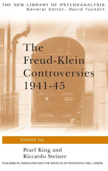 The Freud-Klein Controversies 1941-45 / Edition 1