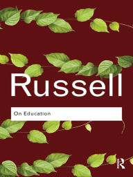 Title: On Education / Edition 1, Author: Bertrand Russell
