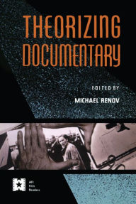 Title: Theorizing Documentary / Edition 1, Author: Michael Renov