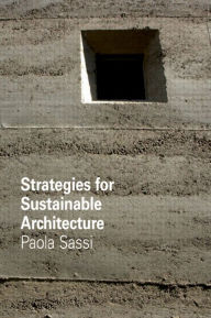 Title: Strategies for Sustainable Architecture / Edition 1, Author: Paola Sassi