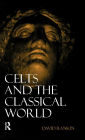 Celts and the Classical World / Edition 2