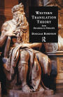 Western Translation Theory from Herodotus to Nietzsche: From Herodotus to Nietzsche / Edition 2