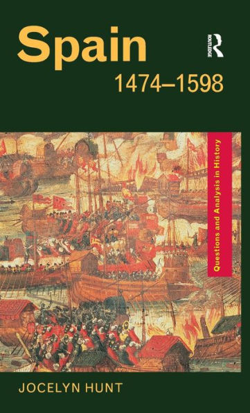 Spain 1474-1598 / Edition 1