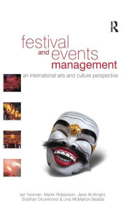 Title: Festival and Events Management / Edition 1, Author: Ian Yeoman