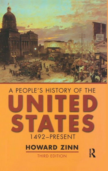 A People's History of the United States: 1492-Present / Edition 3 by ...