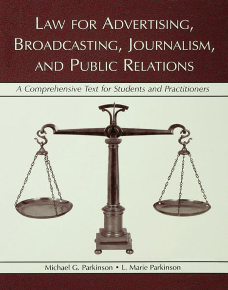 Law for Advertising, Broadcasting, Journalism, and Public Relations / Edition 1