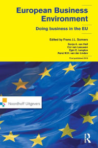 Title: European Business Environment: Doing Business in Europe, Author: Frans Somers