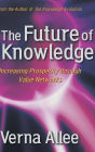 The Future of Knowledge / Edition 1