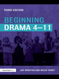 Title: Beginning Drama 4-11 / Edition 3, Author: Joe Winston