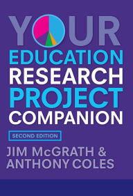 Title: Your Education Research Project Companion / Edition 2, Author: Jim Mcgrath