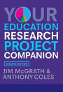 Your Education Research Project Companion / Edition 2