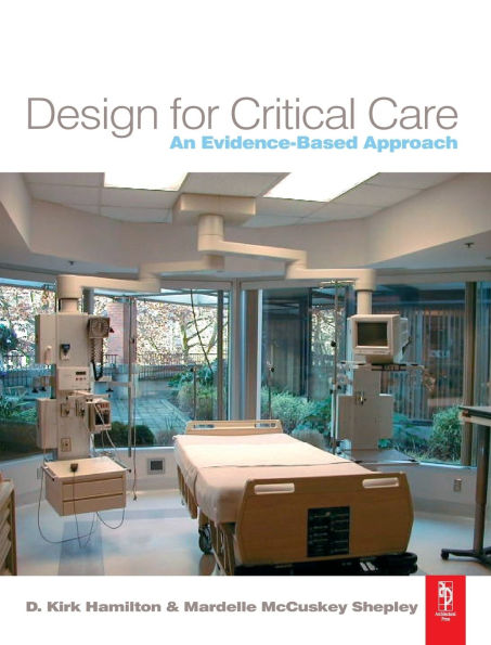 Design for Critical Care: An Evidence-Based Approach