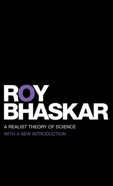 A Realist Theory of Science / Edition 1