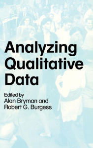 Title: Analyzing Qualitative Data / Edition 1, Author: Alan Bryman