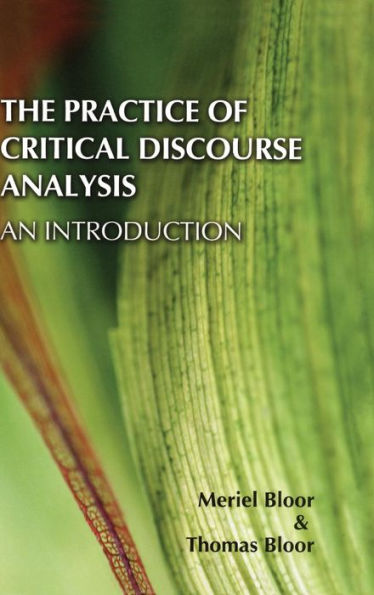 The Practice of Critical Discourse Analysis: an Introduction / Edition 1