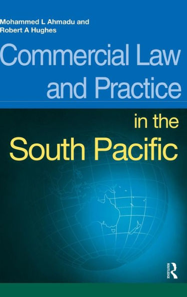 Commercial Law and Practice in the South Pacific / Edition 1