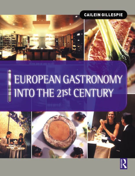 European Gastronomy into the 21st Century / Edition 1