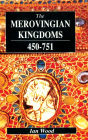 The Merovingian Kingdoms 450 - 751 / Edition 1