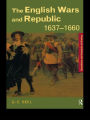 The English Wars and Republic, 1637-1660 / Edition 1