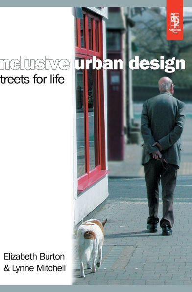 Inclusive Urban Design: Streets For Life / Edition 1