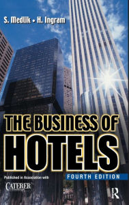 Title: The Business of Hotels / Edition 4, Author: Hadyn Ingram