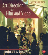 Title: Art Direction for Film and Video / Edition 2, Author: Robert Olson