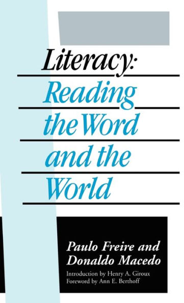 Literacy: Reading the Word and World