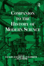 Companion to the History of Modern Science