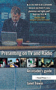 Title: Presenting on TV and Radio: An insider's guide / Edition 1, Author: Janet Trewin