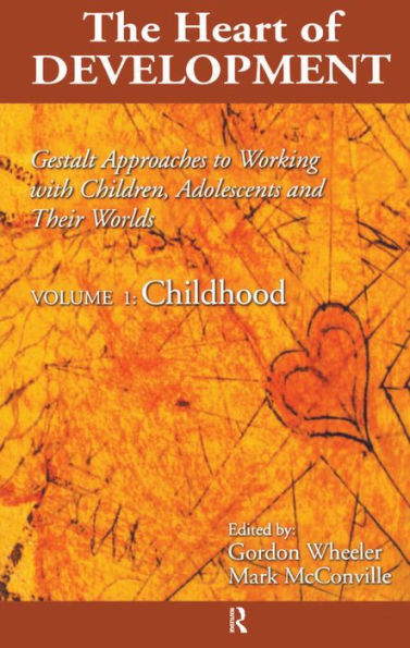 Heart of Development, V. 1: Early and Middle Childhood / Edition 1